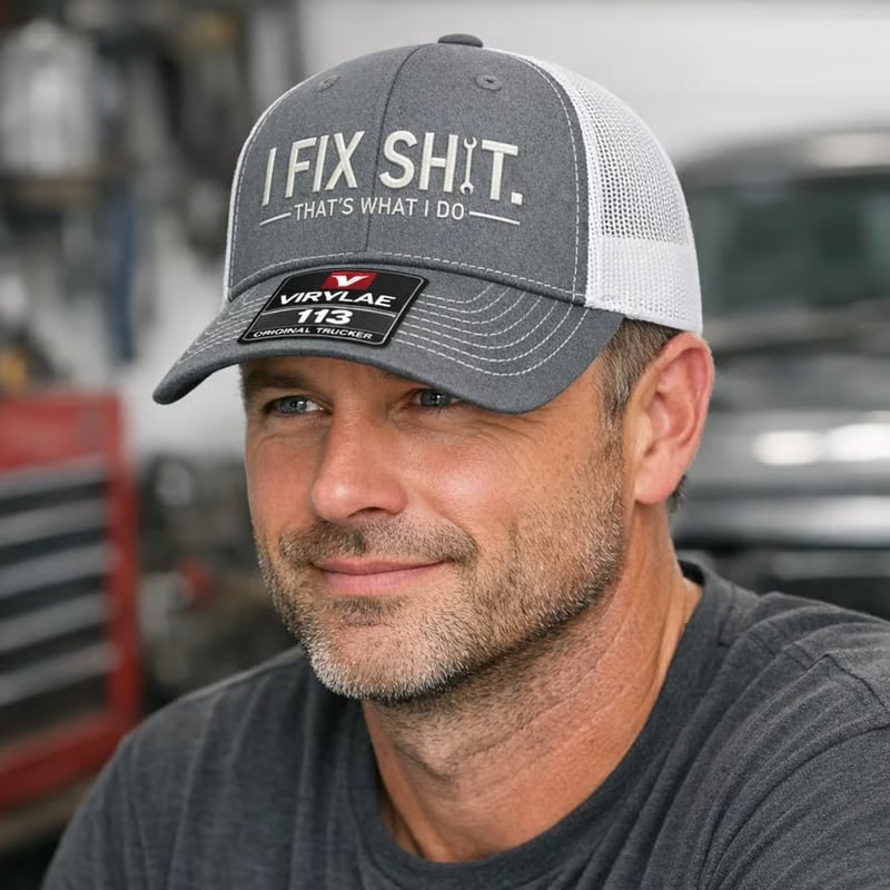 🛠 I Fix Shit Trucker Hat – Funny Mechanic & Fixer Cap