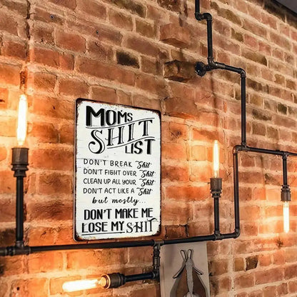 Vintage Metal Sign, Mom'S Shit List Sign, Don'T Make Me Lose My Shit, Retro Rustic Patio Home Decor Gift Metal Print Present