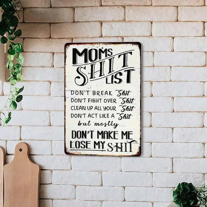 Vintage Metal Sign, Mom'S Shit List Sign, Don'T Make Me Lose My Shit, Retro Rustic Patio Home Decor Gift Metal Print Present
