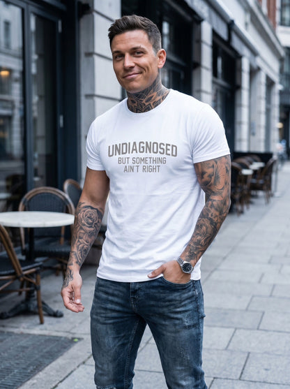 😂 Funny Slogan Graphic T-Shirt, Undiagnosed But Something Ain't Right Casual Short Sleeve Top